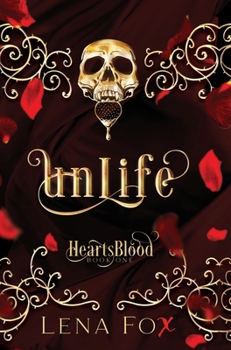 Unlife - Book #1 of the Heartsblood