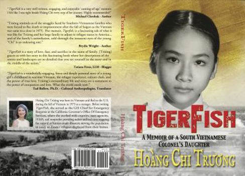 Paperback Tigerfish: A Memoir of a South Vietnamese Colonel's Daughter and Her Coming of Age in America Book