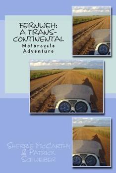 Paperback Fernweh a Trans Continental Motorcycle Adventure Book