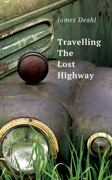 Paperback Traveling the Lost Highway Book