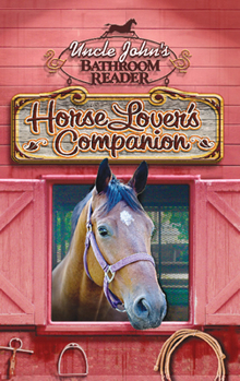 Hardcover Uncle John's Bathroom Reader Horse Lover's Companion Book