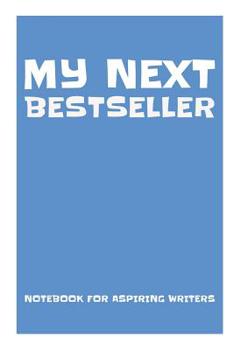 Paperback My next bestseller: notebook for aspiring writers - blue Book