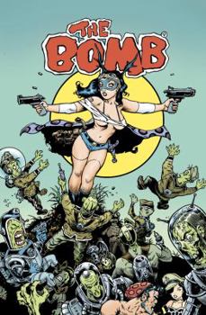 Paperback The Bomb: Featuring Fearless Dawn Book