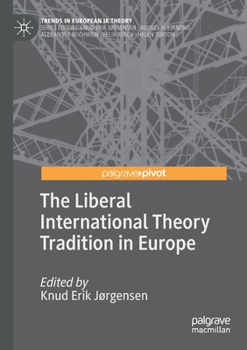 Paperback The Liberal International Theory Tradition in Europe Book