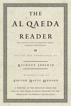 Paperback The Al Qaeda Reader: The Essential Texts of Osama Bin Laden's Terrorist Organization Book