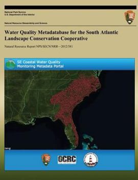 Paperback Water Quality Metadatabase for the South Atlantic Landscape Conservation Cooperative Book