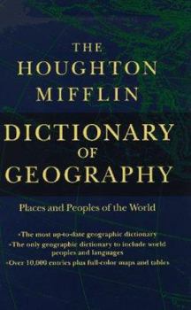Hardcover The Houghton Mifflin Dictionary of Geography: Places and Peoples of the World Book