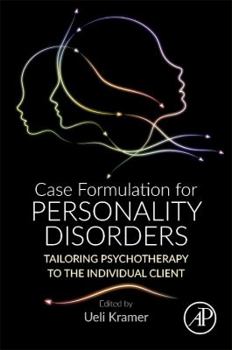 Paperback Case Formulation for Personality Disorders: Tailoring Psychotherapy to the Individual Client Book