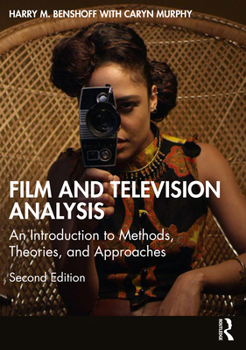 Paperback Film and Television Analysis: An Introduction to Methods, Theories, and Approaches Book