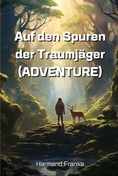 Paperback Auf den Spuren der Traumjäger (ADVENTURE) [German] Book
