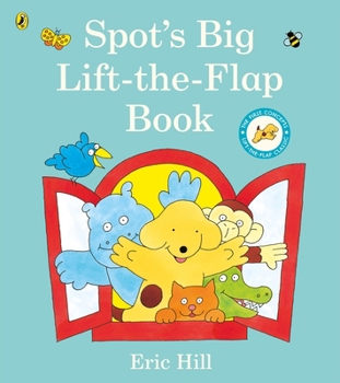 Spot's Big Lift-the-Flap Book - Book  of the Spot the Dog