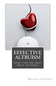 Paperback Effective Altruism: How Can We Best Help Others? Book