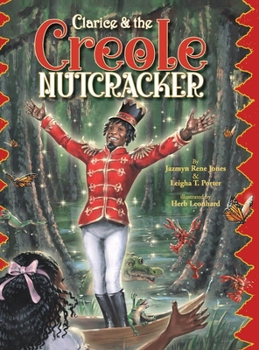 Hardcover Clarice & the Creole Nutcracker Book