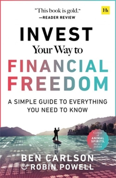 Invest Your Way Financial Freedom