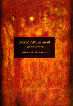 Hardcover Sacred Attunement: A Jewish Theology Book