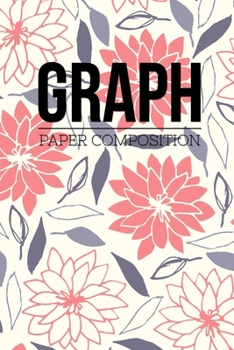 Graph Paper Composition: Graph Paper 6" x 9" Quad Ruled 4x4,Grid Paper for school student,office,kids Notebooks