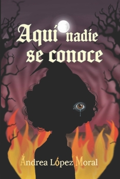 Aquí nadie se conoce (Spanish Edition)