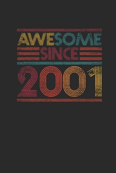 Awesome Since 2001: Small Lined Notebook – Birthday Gift or Anniversary Gift Idea
