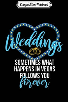 Composition Notebook: Hitched In Vegas Lifetime Forever  Journal/Notebook Blank Lined Ruled 6x9 100 Pages