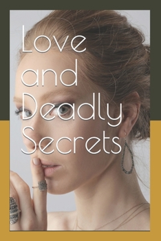 Paperback Love and Deadly Secrets Book