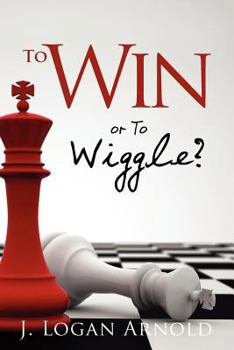 Paperback To Win or To Wiggle? Book
