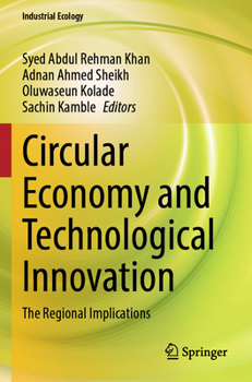 Circular Economy and Technological Innovation: The Regional Implications (Industrial Ecology)