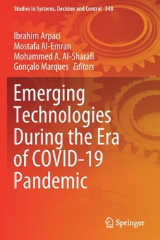 Emerging Technologies During the Era of COVID-19 Pandemic