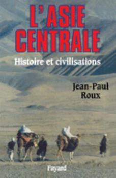 Hardcover L'Asie Centrale: Histoire Et Civilisations Book