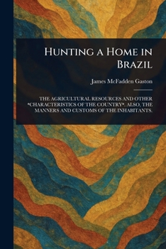 Paperback Hunting a Home in Brazil Book
