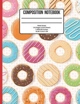 Paperback Composition Notebook Wide Ruled: Donut 110 Pages Book