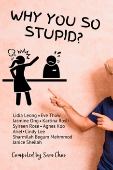 Paperback Why You So Stupid?: Today, they proved critics wrong Book