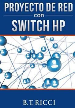 Paperback Proyecto de Red Con Switch HP [Spanish] Book