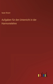 Hardcover Aufgaben für den Unterricht in der Harmonielehre [German] Book