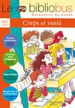 Paperback Le Bibliobus N° 19 CP/CE1 - Corps et Santé - Livre de l'élève - Ed.2007 [French] Book