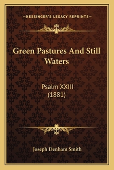 Paperback Green Pastures And Still Waters: Psalm XXIII (1881) Book