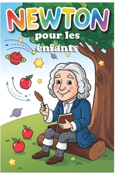 Newton pour les enfants (French Edition)