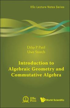 Paperback Introduction to Algebraic Geometry and Commutative Algebra Book