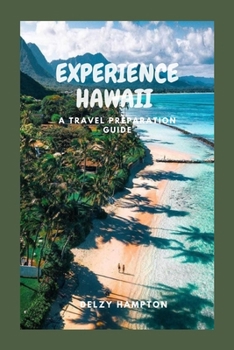 Paperback Experience Hawaii: A Travel Preparation Guide Book