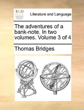 Paperback The Adventures of a Bank-Note. in Two Volumes. Volume 3 of 4 Book