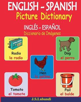 English - Spanish Picture Dictionary (Ingl�s - Espa�ol Diccionario de Im�genes)