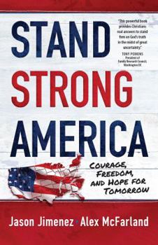 Paperback Stand Strong America: Courage, Freedom, and Hope for Tomorrow Book