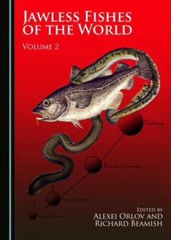 Hardcover Jawless Fishes of the World: Volume 2 Book
