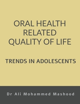 Oral Health Related Quality of Life - Trends in Adolescents