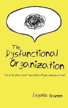 Paperback The Dysfunctional Organization Book