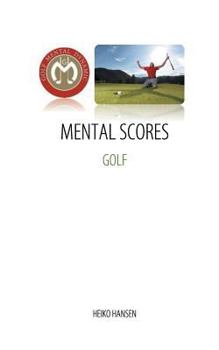 Paperback Golf Mental Scores: Mental Dynamic, Performance and Feedback Book