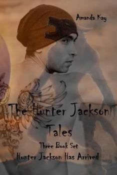 Paperback The Hunter Jackson Tales, a Three Book Set Book