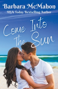 Come into the Sun - Book #2 of the Tropical Escape