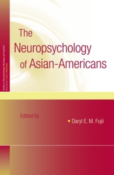 Hardcover The Neuropsychology of Asian Americans Book