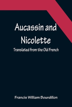 Paperback Aucassin and Nicolette; translated from the Old French Book