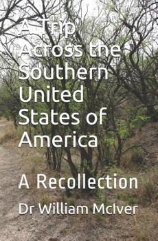 Paperback A Trip Across the Southern United States of America: A Recollection Book